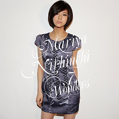 7 WONDERS | 西内まりや | オリコンニュース（ORICON NEWS）